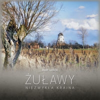 Żuławy. Niezwykła kraina