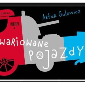 Zwariowane pojazdy