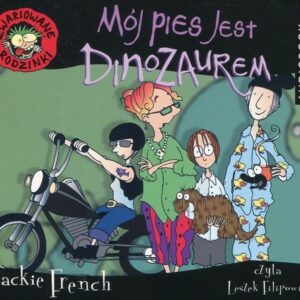Zwariowane rodzinki Mój pies jest dinozaurem (Audiobook)
