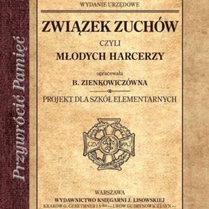 Związek zuchów czyli młodych harcerzy. Projekt dla szkół elementarnych