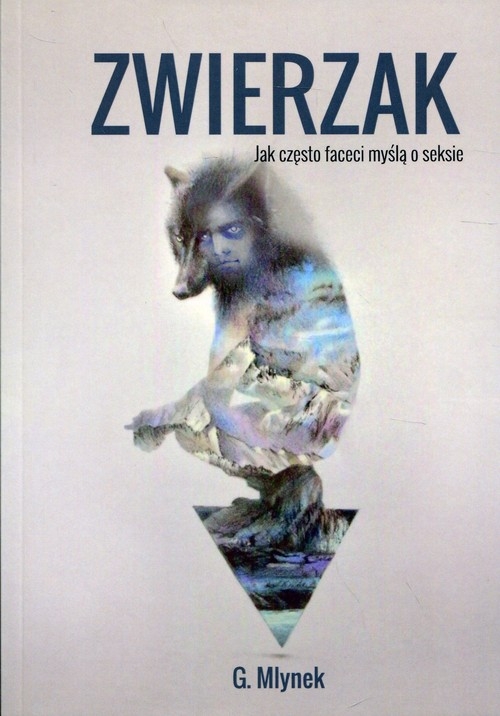 Zwierzak. Jak często faceci myślą o seksie