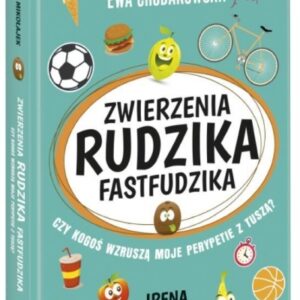 Zwierzenia Rudzika fastfudzika. Czy kogoś...