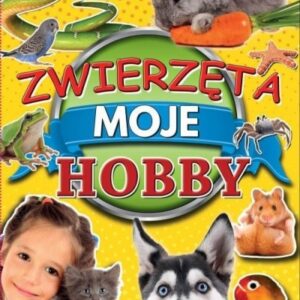 Zwierzęta moje hobby