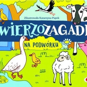 Zwierzozagadki. Na podwórku