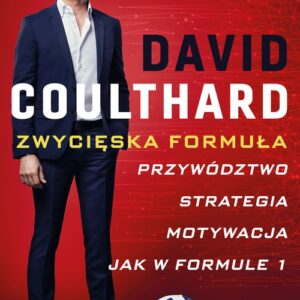 Zwycięska Formuła. Przywództwo, strategia, motywacja jak w Formule 1