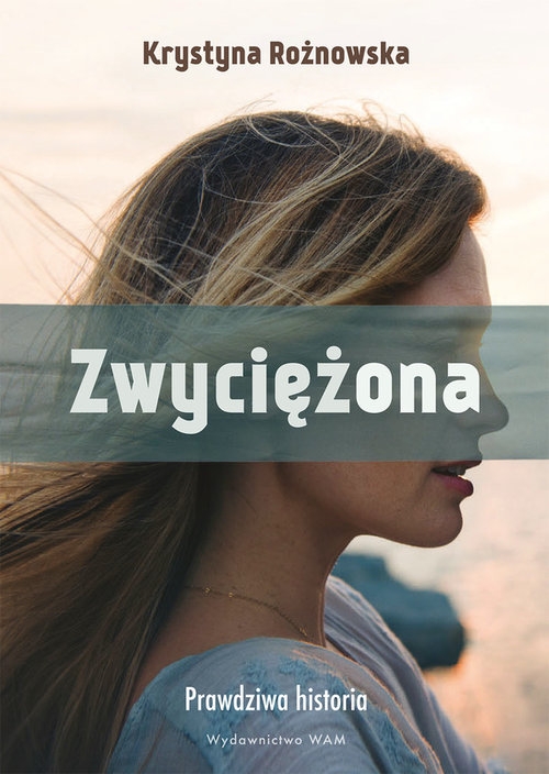Zwyciężona. Prawdziwa historia