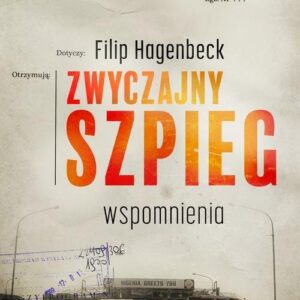 Zwyczajny szpieg. Wspomnienia
