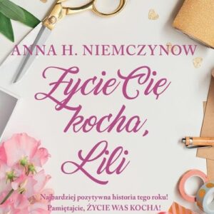 Życie cię kocha Lili