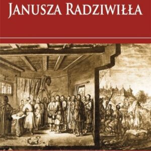 Życie Janusza Radziwiłła