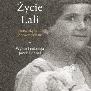 Życie Lali przez nią samą opowiedziane