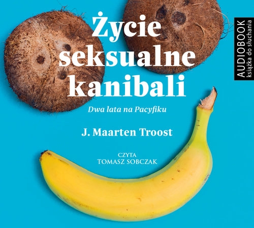 Życie seksualne kanibali (Audiobook)