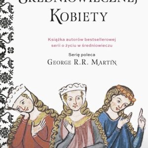 Życie średniowiecznej kobiety