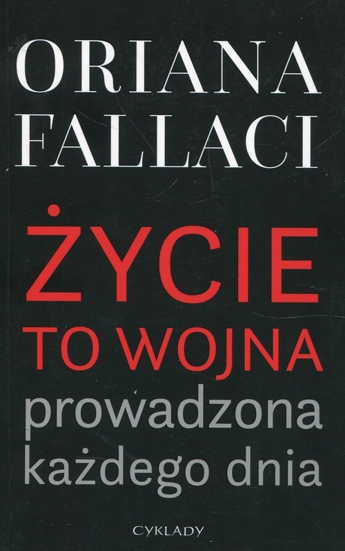 Życie to wojna prowadzona każdego dnia