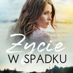 Życie w spadku