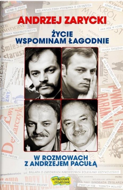 Życie wspominam łagodnie. W rozmowach z..