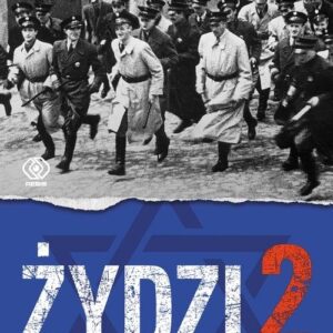 Żydzi 2. Opowieści niepoprawne politycznie cz.V