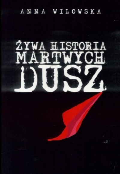 Żywa historia martwych dusz