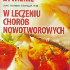 Żywienie jako element profilaktyki i leczenia...