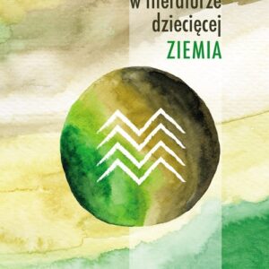 Żywioły w literaturze dziecięcej Ziemia